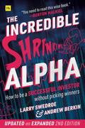 The Incredible Shrinking Alpha 2nd edition