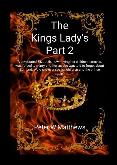 The Kings Lady’s Part 2