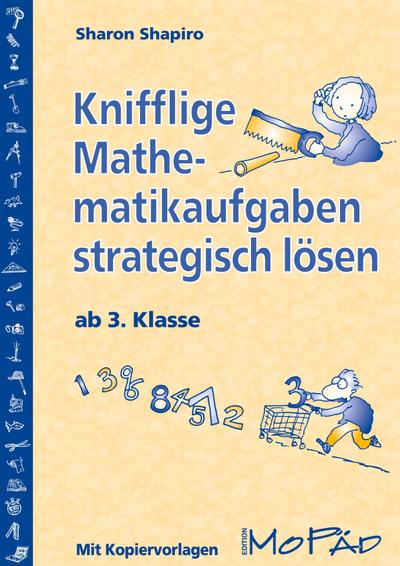 Knifflige Mathematikaufgaben strategisch lösen
