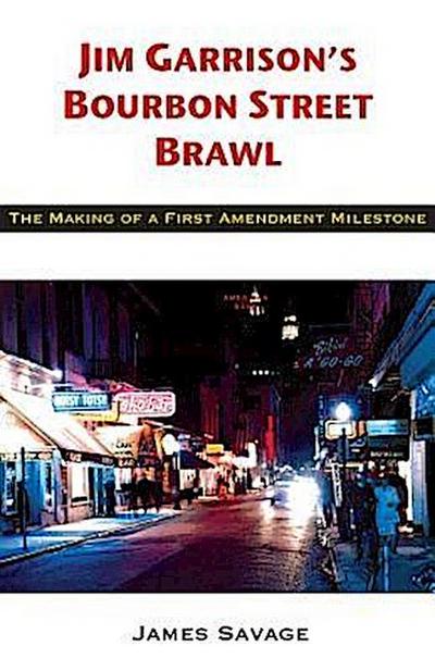 Jim Garrison’s Bourbon Street Brawl