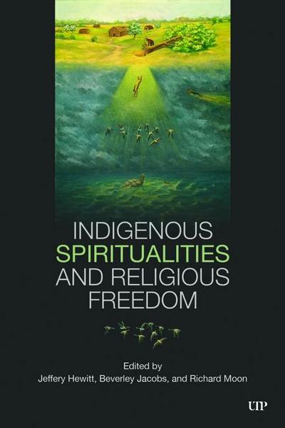 Indigenous Spiritualities and Religious Freedom