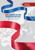 Chinas Maritime Silk Road Initiative and South Asi