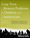 Long-Term Memory Problems in Children and Adolesce