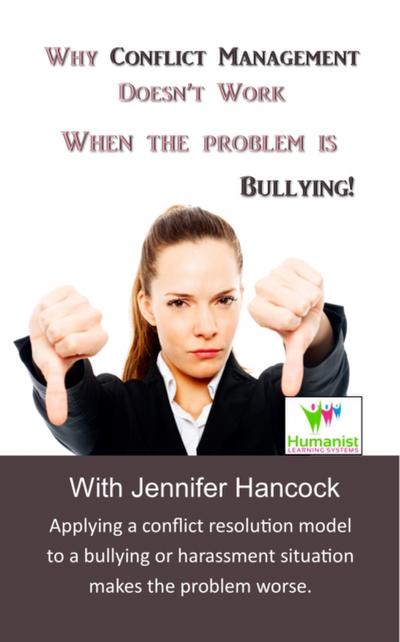 Why Conflict Management Doesn’t Work When the Problem Is Bullying