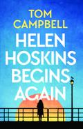 Helen Hoskins Begins Again