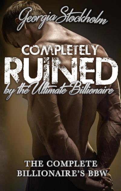 Completely Ruined by the Ultimate Billionaire