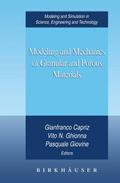 Modeling and Mechanics of Granular and Porous Materials