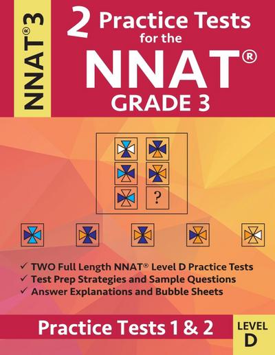 2 Practice Tests for the NNAT Grade 3 Level D