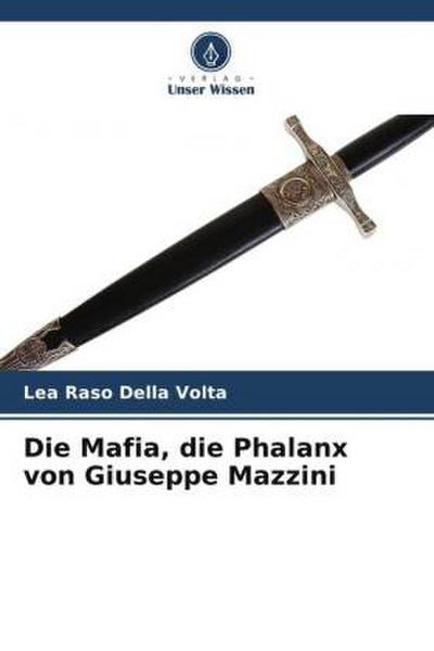 Die Mafia, die Phalanx von Giuseppe Mazzini