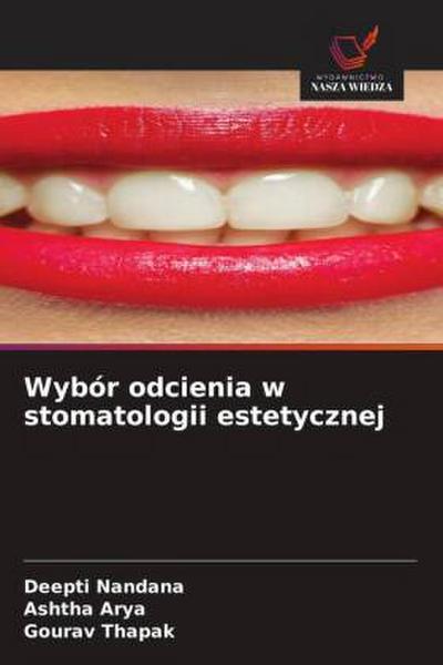 Wybór odcienia w stomatologii estetycznej