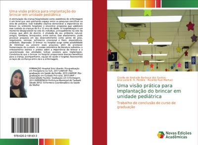 Uma visão prática para implantação do brincar em unidade pediátrica
