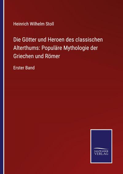 Stoll, H: Götter und Heroen des classischen Alterthums: Popu
