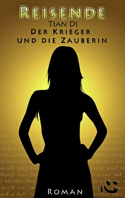 Der Krieger und die Zauberin