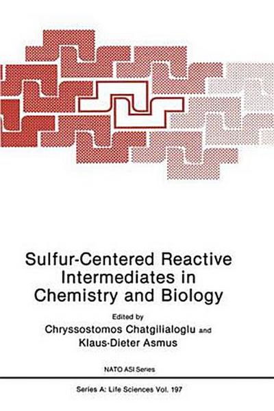 Sulfur-Centered Reactive Intermediates in Chemistry and Biology