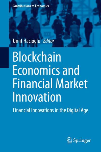 Blockchain Economics and Financial Market Innovation