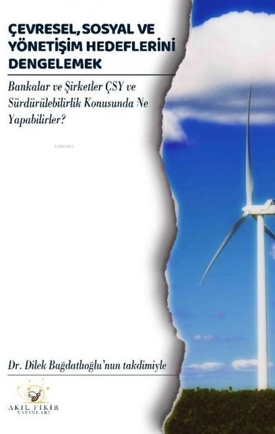 Cevresel, Sosyal ve Yönetisim Hedeflerini Dengelemek