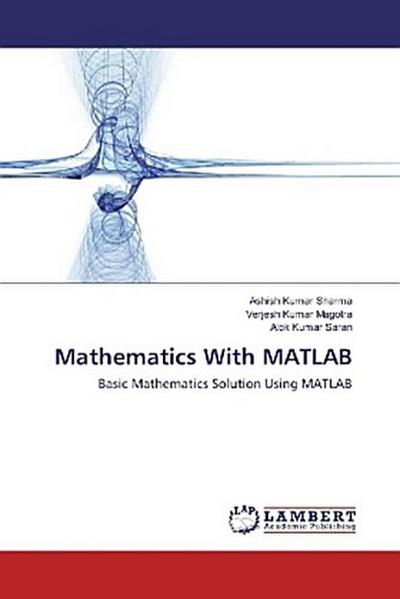 Mathematics With MATLAB