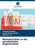 Biomaterialien in der parodontalen Regeneration