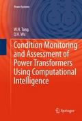 Condition Monitoring and Assessment of Power Trans