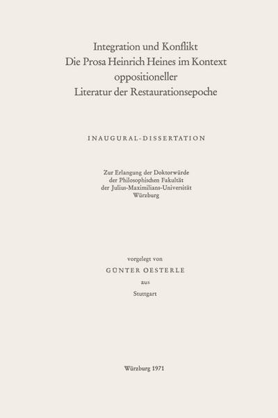 Integration und Konflikt die Prosa Heinrich Heines im Kontext oppositioneller Literatur der Restaurationsepoche