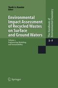 Environmental Impact Assessment of Recycled Wastes on Surface and Ground Waters