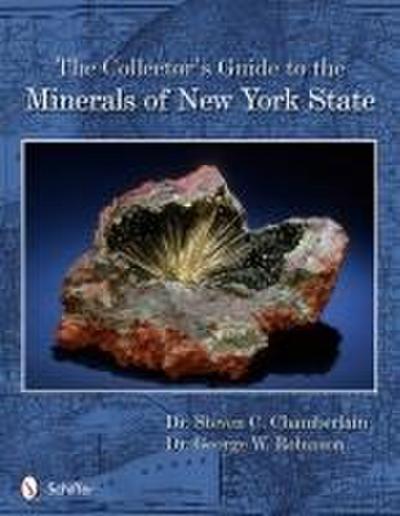 The Collector’s Guide to the Minerals of New York State