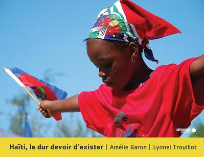 Haiti, le dur devoir d’exister