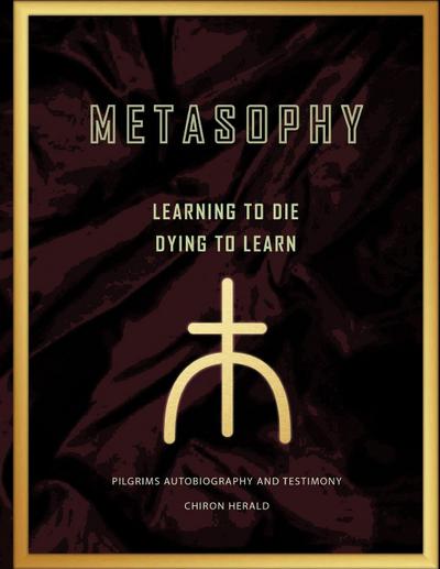 Metasophy Learning to Die-Dying to Learn