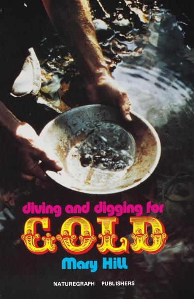 Diving and Digging for Gold