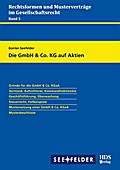 Die GmbH & Co. KG auf Aktien (Rechtsformen und Musterverträge im Gesellschaftsrecht)