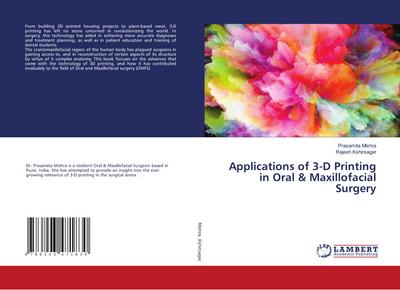 Applications of 3-D Printing in Oral & Maxillofacial Surgery