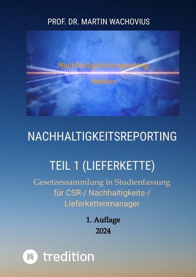 Nachhaltigkeitsreporting Teil 1 (Lieferkette)