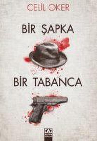 Bir Sapka Bir Tabanca