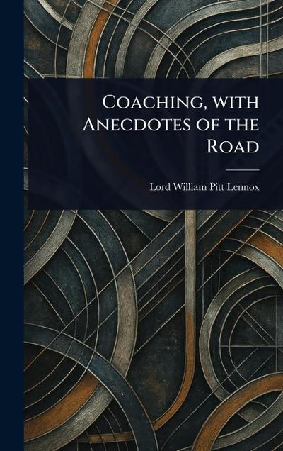 Coaching, With Anecdotes of the Road