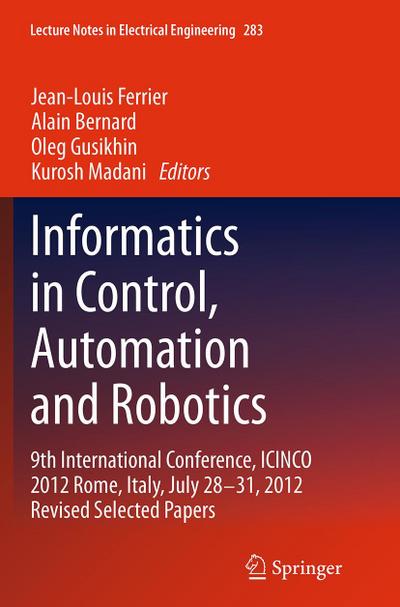 Informatics in Control, Automation and Robotics