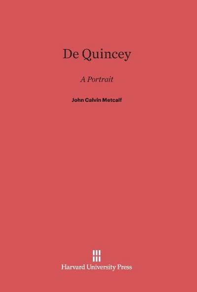 De Quincey : A Portrait