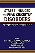 Stress-Induced and Fear Circuitry Disorders