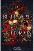 A Betrayal of Storms