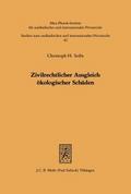 Zivilrechtlicher Ausgleich ökologischer Schäden