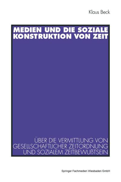 Medien und die soziale Konstruktion von Zeit