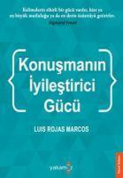 Konusmanin Iyilestirci Gücü