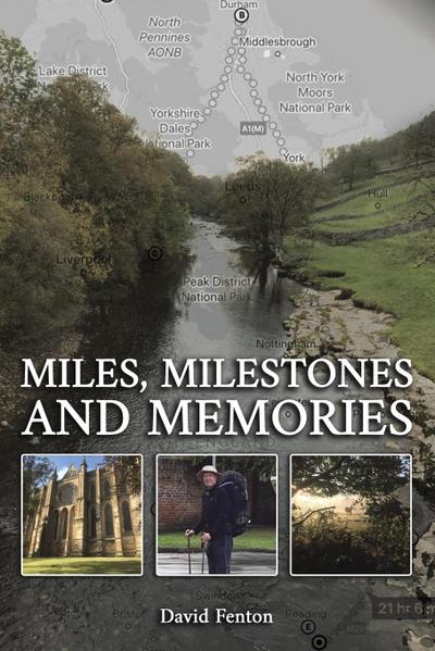 Miles, Milestones and Memories
