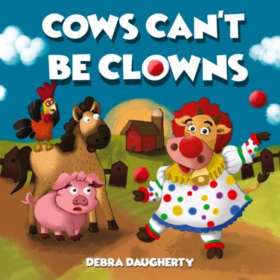 Cows Can’t Be Clowns