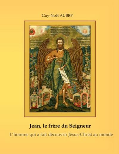 Jean - Le frère du Seigneur