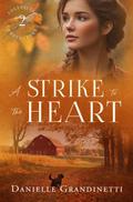 A Strike to the Heart (Unexpected Protectors, #2)