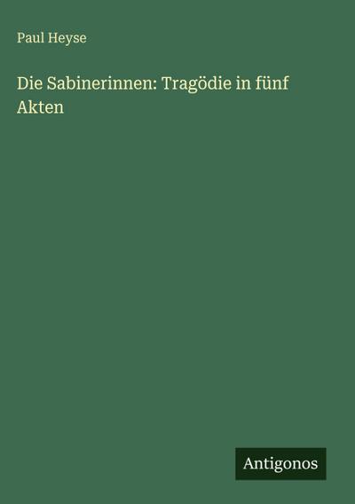 Die Sabinerinnen: Tragödie in fünf Akten