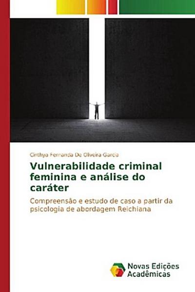 Vulnerabilidade criminal feminina e análise do caráter