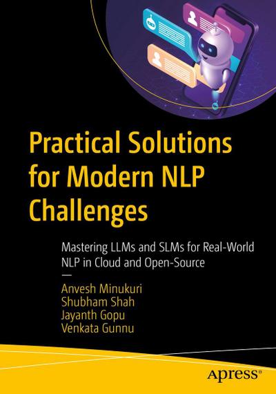 Practical Solutions for Modern NLP Challenges