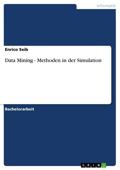 Data Mining - Methoden in der Simulation