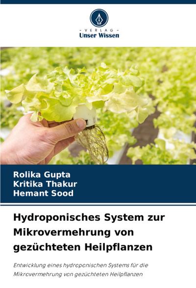 Hydroponisches System zur Mikrovermehrung von gezüchteten Heilpflanzen